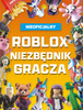 ROBLOX PODRĘCZNIK GRACZA książka poradnik kompendium niezbędnik dla fanów 