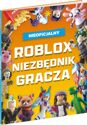ROBLOX PODRĘCZNIK GRACZA książka poradnik kompendium niezbędnik dla fanów