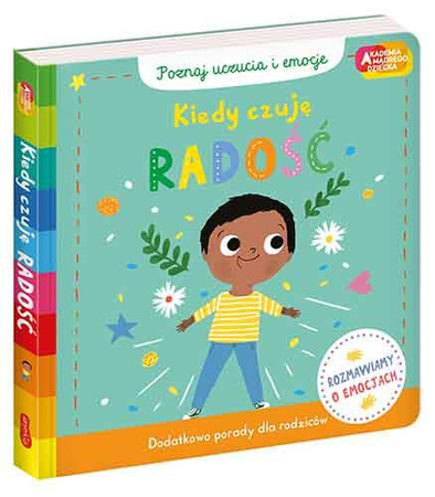 OUTLET POZNAJ UCZUCIA I EMOCJE AKADEMIA MĄDREGO DZIECKA Kiedy czuję radość książka książeczka dla dzieci