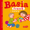 BASIA FRANEK I KOLORY KSIĄŻKA KSIĄŻECZKA DLA DZIECI