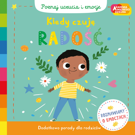 OUTLET POZNAJ UCZUCIA I EMOCJE AKADEMIA MĄDREGO DZIECKA Kiedy czuję radość książka książeczka dla dzieci