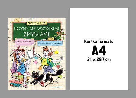 Szkoła i ja Uczymy się wszystkimi zmysłami KSIĄŻKA twarda oprawa ILUSTROWANA dla dzieci