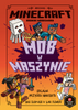 MINECRAFT SAGA WOODSWORD Mob w maszynie książka POWIEŚĆ OFICJALNA PRZYGODA