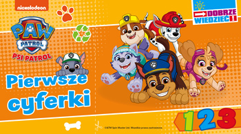 PSI PATROL PIERWSZE CYFERKI EDUKACYJNA KSIĄŻKA DLA DZIECI BAJKA ZABAWY