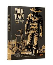 YOUR TOWN Twoje miasto komiks książka gra planszowa paragrafowa ED. POLSKA