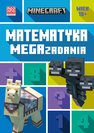MATEMATYKA MEGA ZADANIA MINECRAFT zabawa i nauka książka dla dzieci 10+